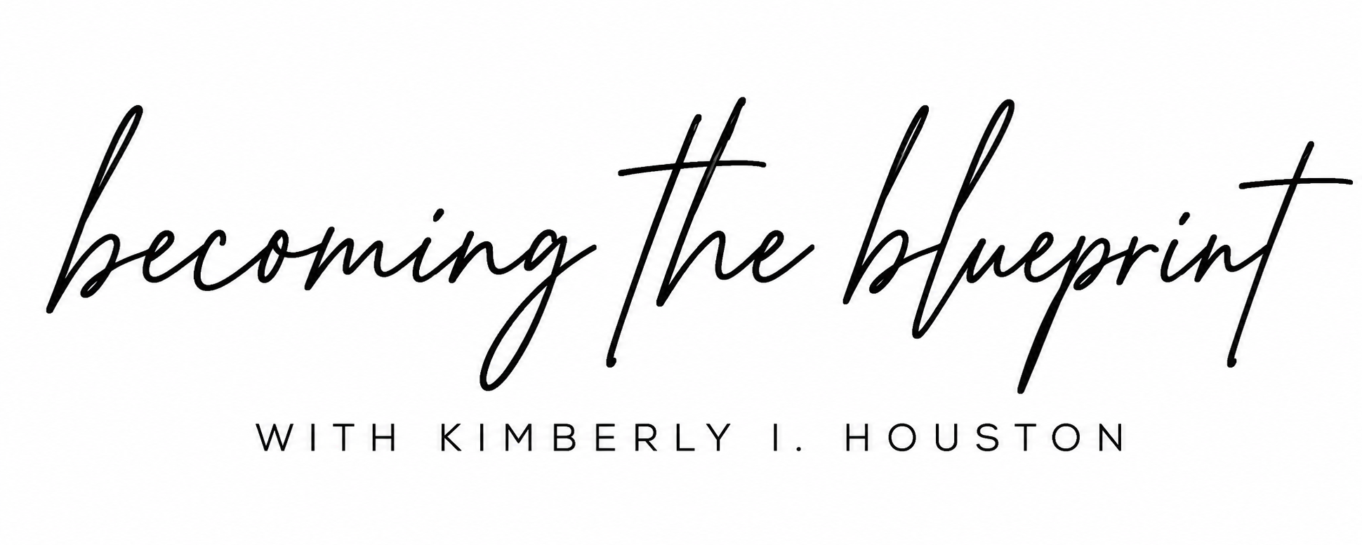 Becoming The Blueprint Podcast